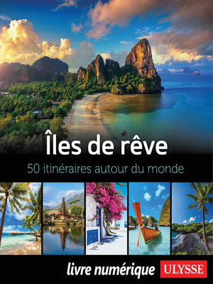 cover image of Îles de rêve--50 itinéraires autour du monde
